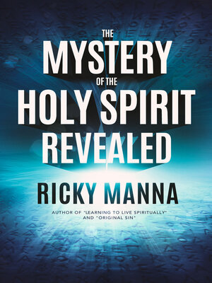 cover image of The Mystery of the Holy Spirit Revealed